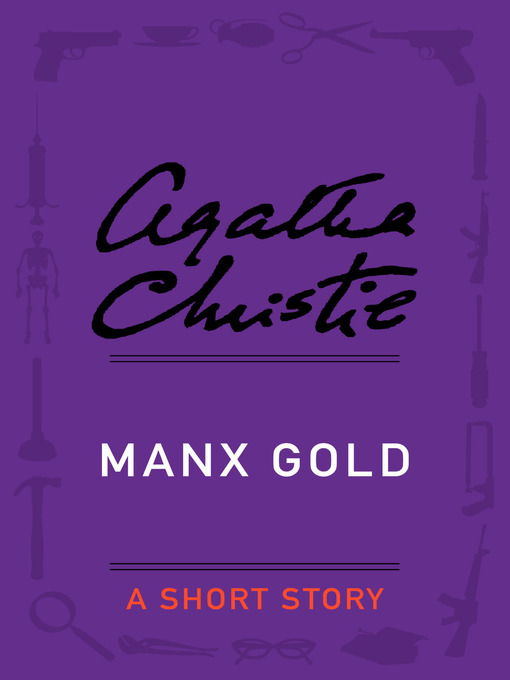 Title details for Manx Gold by Agatha Christie - Available
